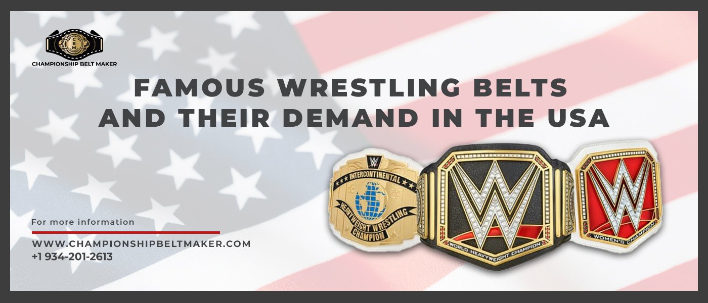 Famous Wrestling Belts and Their Demand in the USA