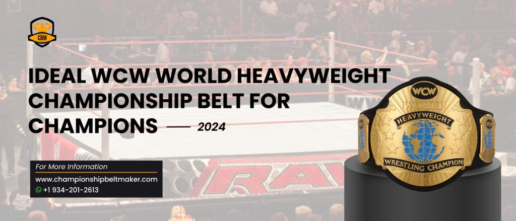 Ideal WCW World Heavyweight Championship Belt For Champions